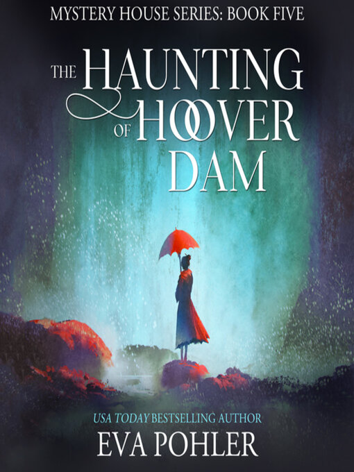 Title details for The Haunting of Hoover Dam by Eva Pohler - Wait list